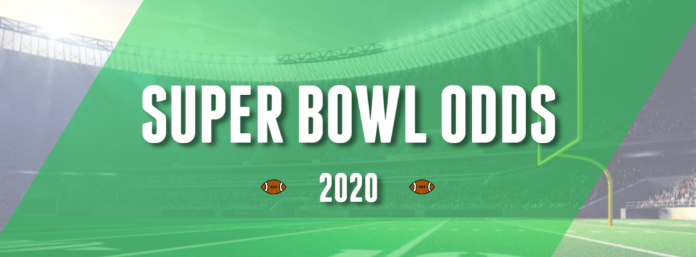 Super Bowl Odds 2020